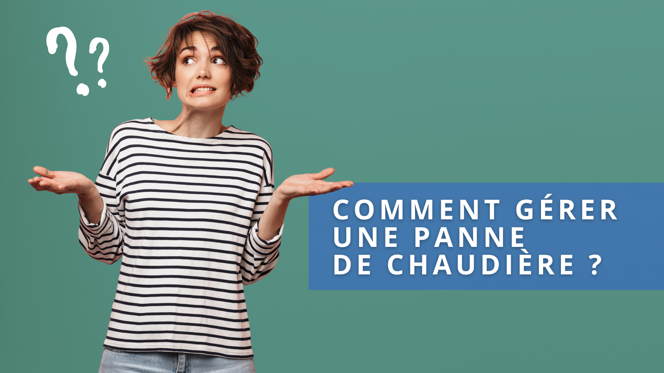 Intervention dépannage chaudière bassin d’Arcachon et Landes.