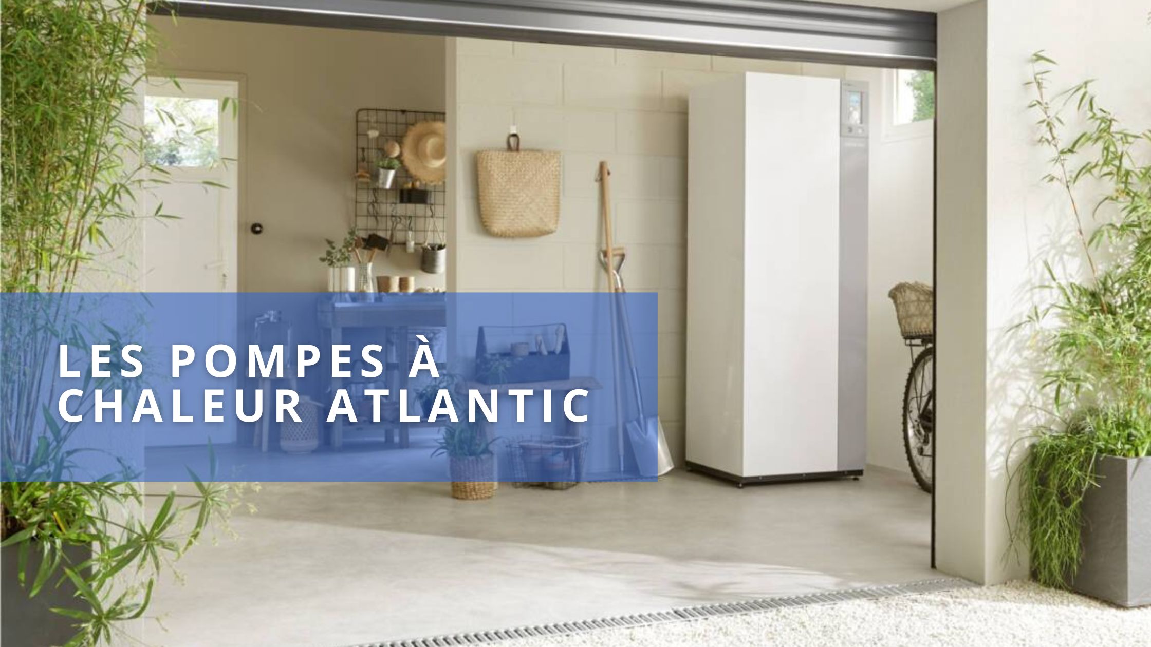 Mise en service et dépannage pompe à chaleur Atlantic