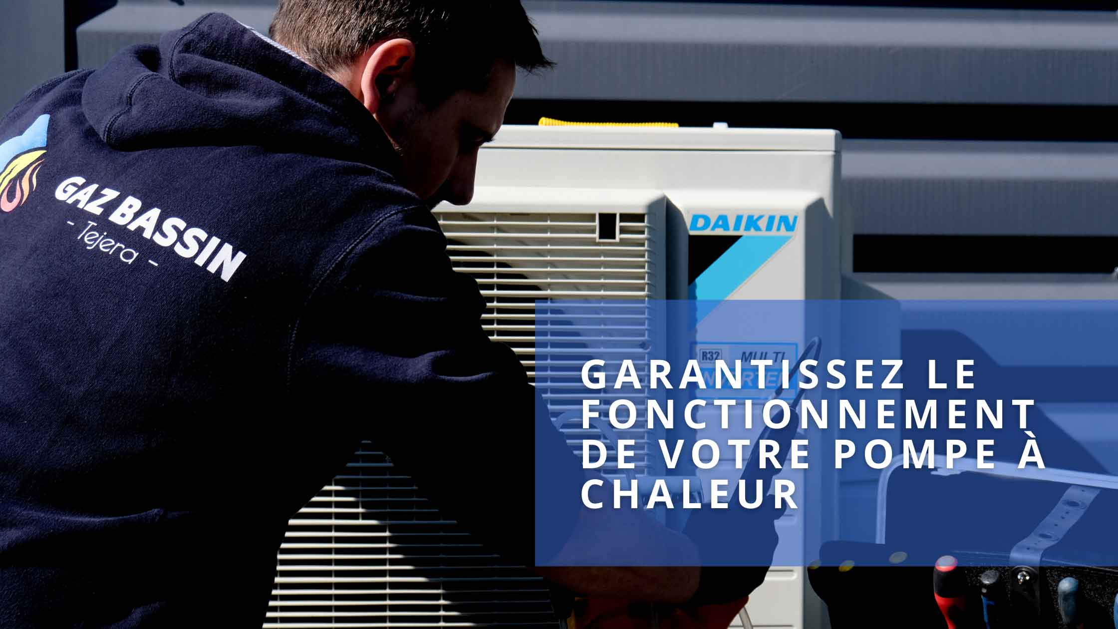 Garantissez le fonctionnement de votre pompe à chaleur