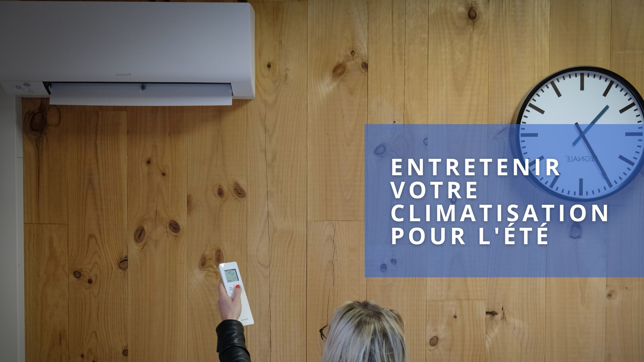 Entretenir votre climatisation avec un professionnel agréé